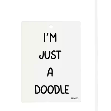 I'm Just a Doodle Air Freshener - Customizable